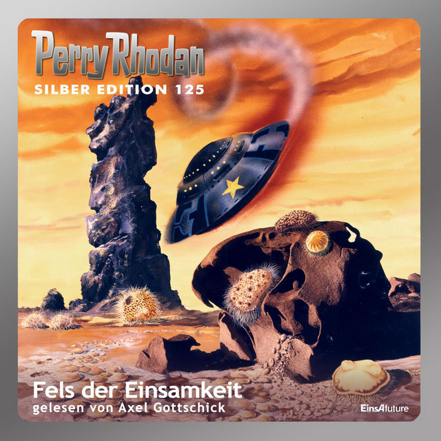 Fels der Einsamkeit [Perry Rhodan - Silber Edition 125 (Ungekürzt)]