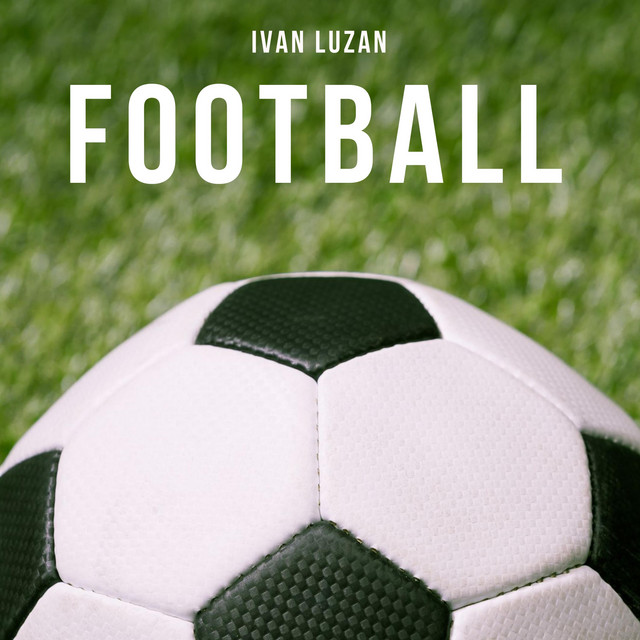 Обкладинка: Football — Ivan Luzan