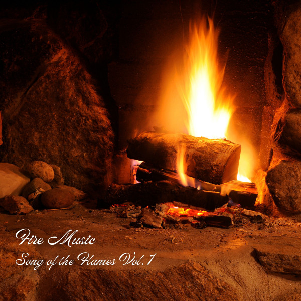 Fire Music: Song of the Flames Vol. 1 - Album by Music For Sex | Spotify
