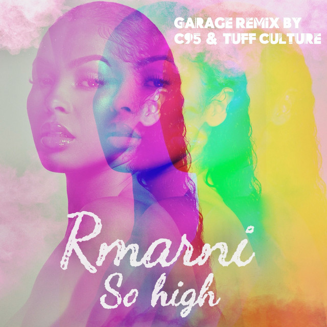So High - C95 & Tuff Culture Garage Remix