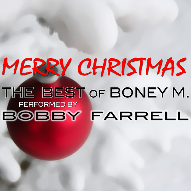 Merry Christmas (The Best Songs of Boney M. Performed by Bobby Farrell) cover art