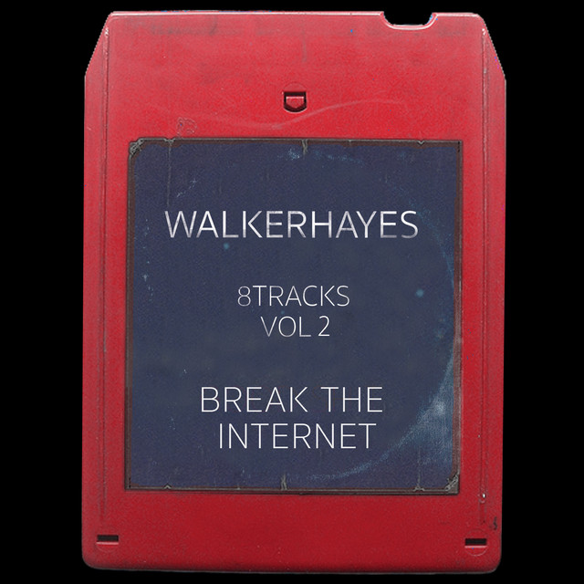 8Tracks, Vol. 2: Break the Internet cover art
