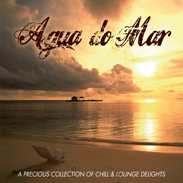Agua Do Mar (A Precious Collection of Chill and Lounge Delights) cover