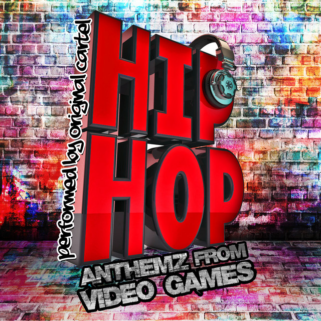 Hip-Hop Anthemz from Video Games by Original Cartel