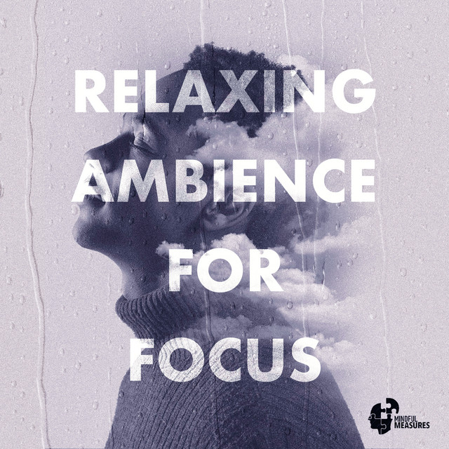 Relaxing Ambience for Focus cover art