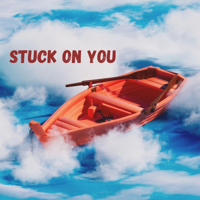 Stuck On You Single By NaadanPressed Spotify