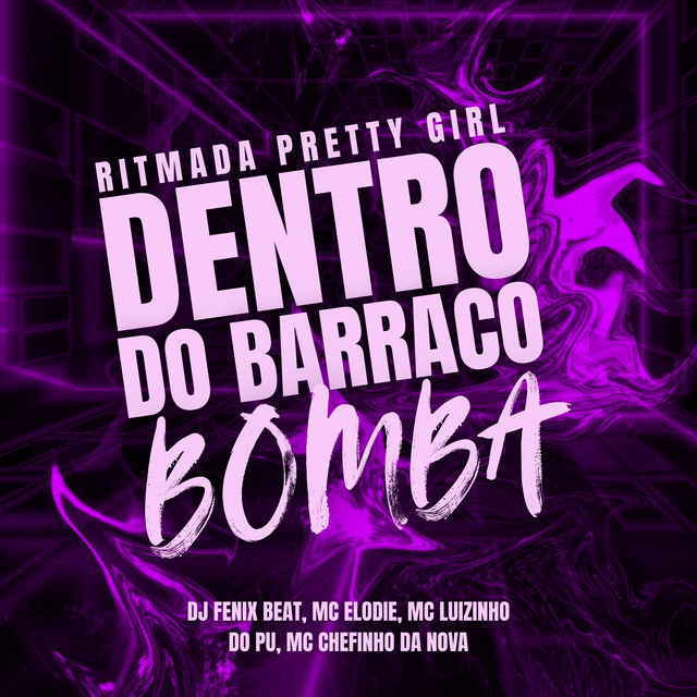 RITMADA PRETTY GIRL VS DENTRO DO BARRACO BOMBA