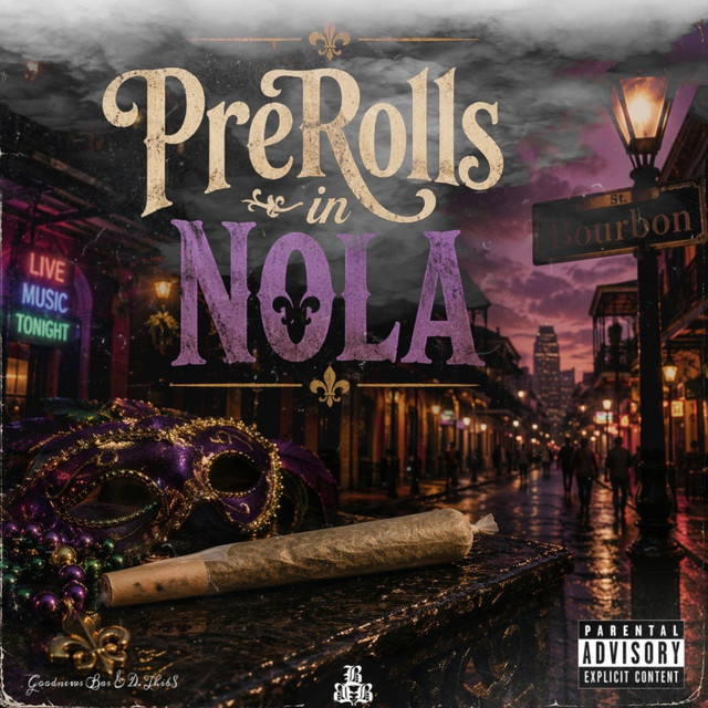 Prerolls in NOLA