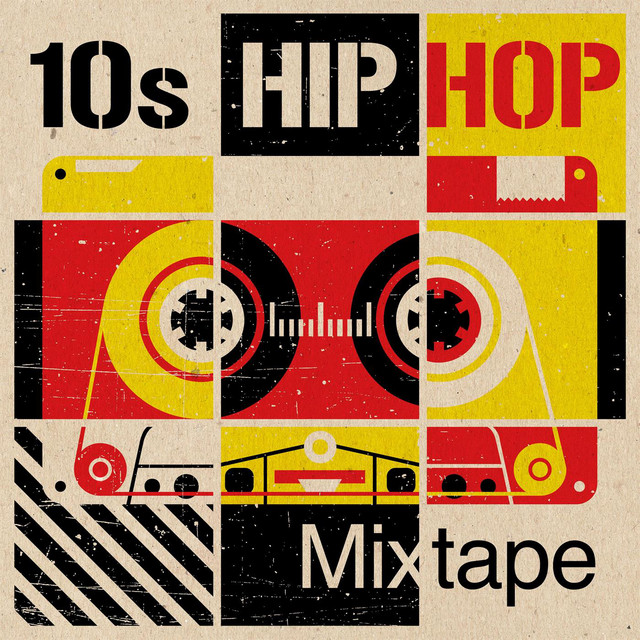 10s Hip Hop Mixtape - Compilation by Various Artists | Spotify