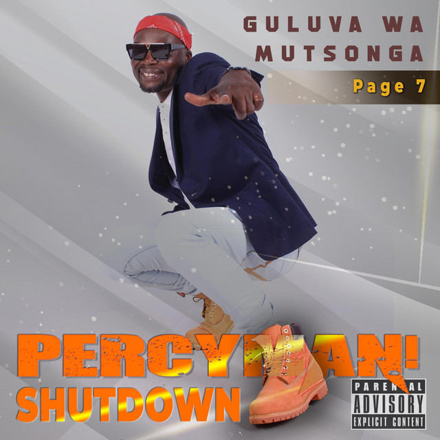 Guluva Wa Mutsonga - Album by PercyMan! Shutdown | Spotify