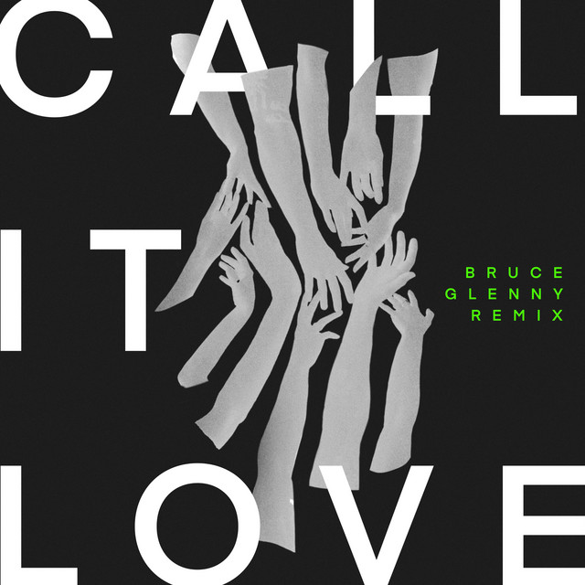 Call It Love (Bruce Glenny Remix)