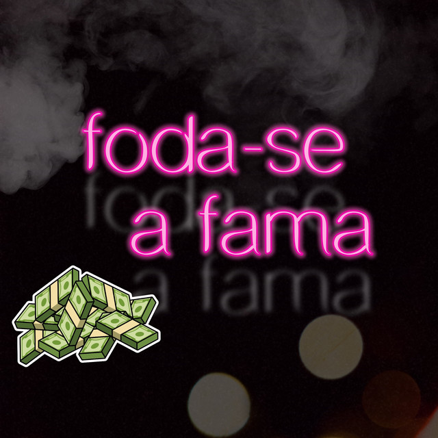 Foda-Se a Fama