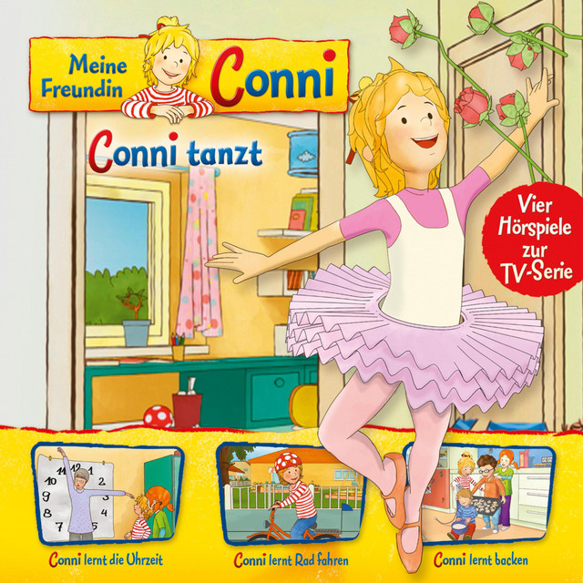 Cover: Conni tanzt / Conni lernt die Uhrzeit / Conni lernt Rad fahren / Conni lernt backen