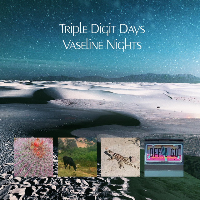 Triple digit days, vaseline nights (desert demos) cover art