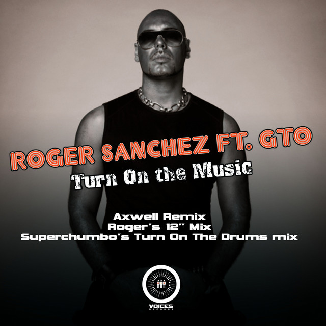 Turn On the Music - Single by Roger Sanchez | Spotify
