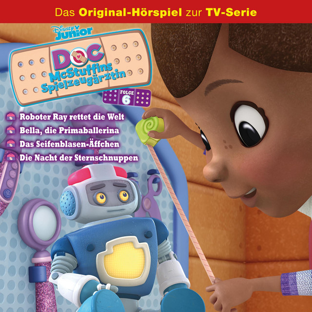 06: Roboter Ray rettet die Welt / Bella, die Primaballerina / Das Seifenblasen-Äffchen / Die Nacht der Sternschnuppen (Hörspiel zur Disney TV-Serie) cover art