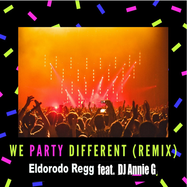 WE PARTY DIFFERENT (DJ ANNIE G REMIX) cover