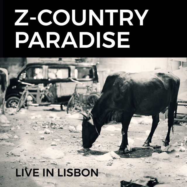 Z-Country Paradise - Live in Lisbon — Z-Country Paradise