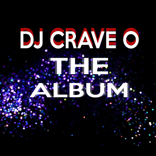 DJ Crave O the Album cover art