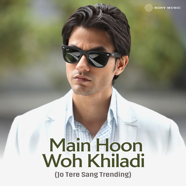 Main Hoon Woh Khiladi (Jo Tere Sang Trending) cover art