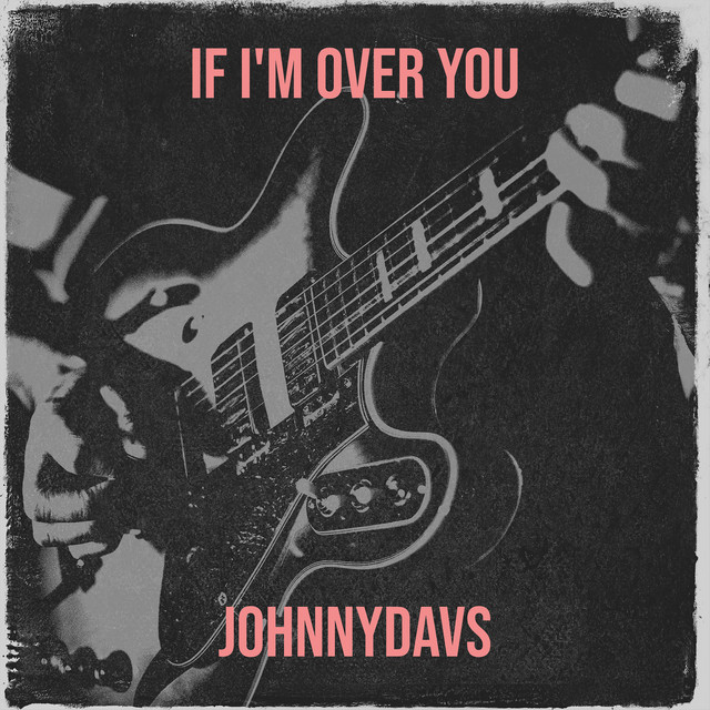 If I'm over You