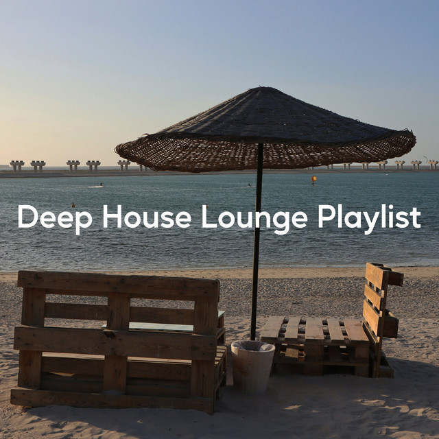 Deep House Lounge Playlist (Hot Summer Beats)