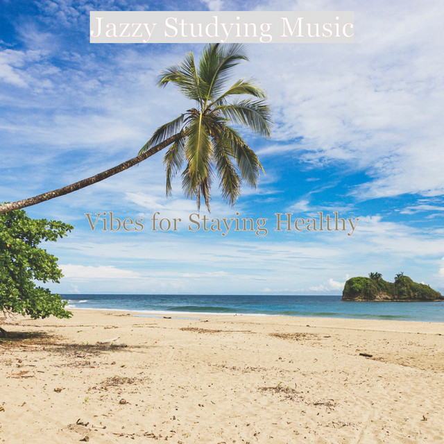 Vibes for Staying Healthy cover art