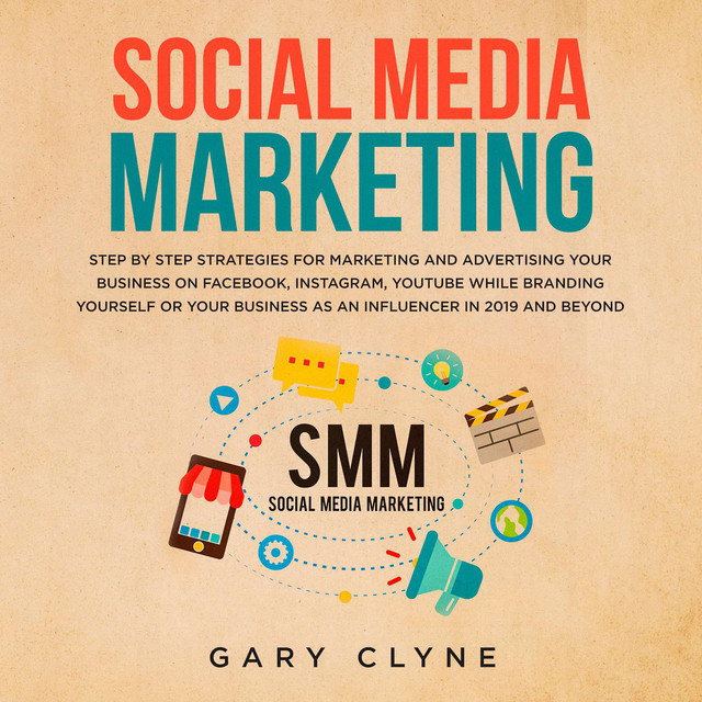 Social Media Marketing: The Practical Step by Step Guide to Marketing ...