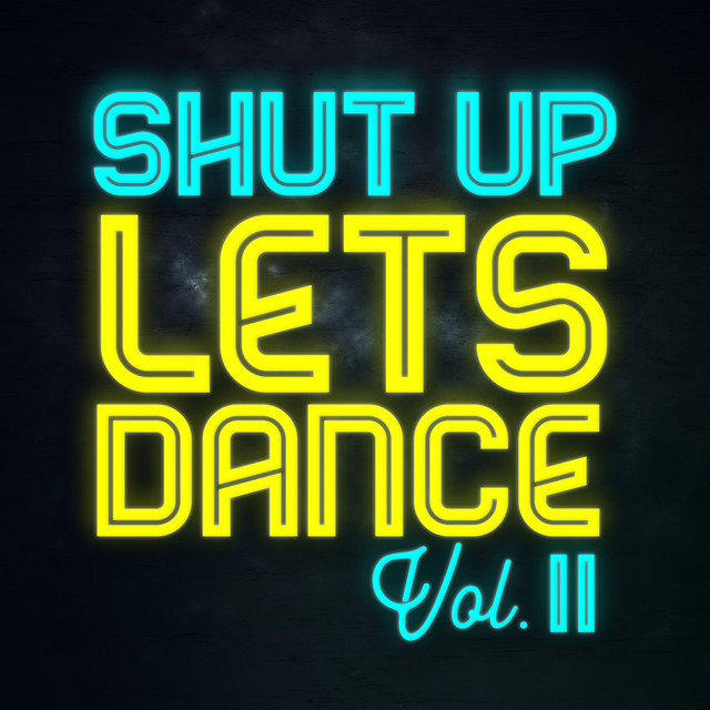 Shut Up Lets Dance (Vol. II) cover art