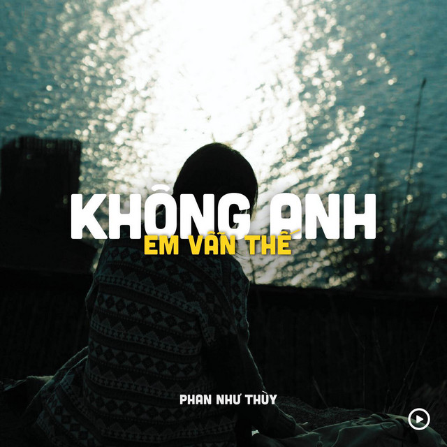 Không Anh Em Vẫn Thế - Lofi