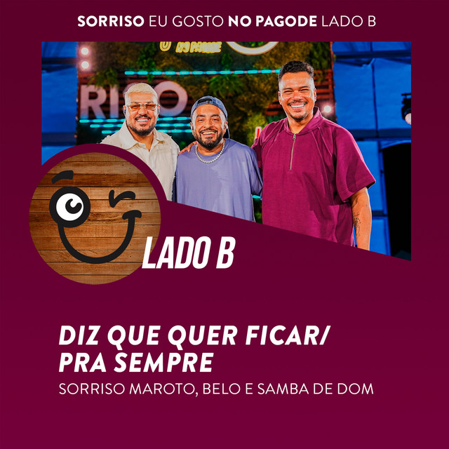 Diz Que Quer Ficar / Pra Sempre - Ao Vivo