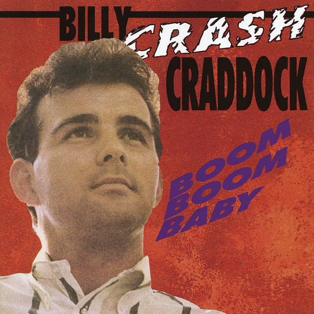 Boom Boom Baby - song and lyrics by Billy 'Crash' Craddock | Spotify