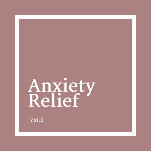 Anxiety Relief Vol.2 cover art