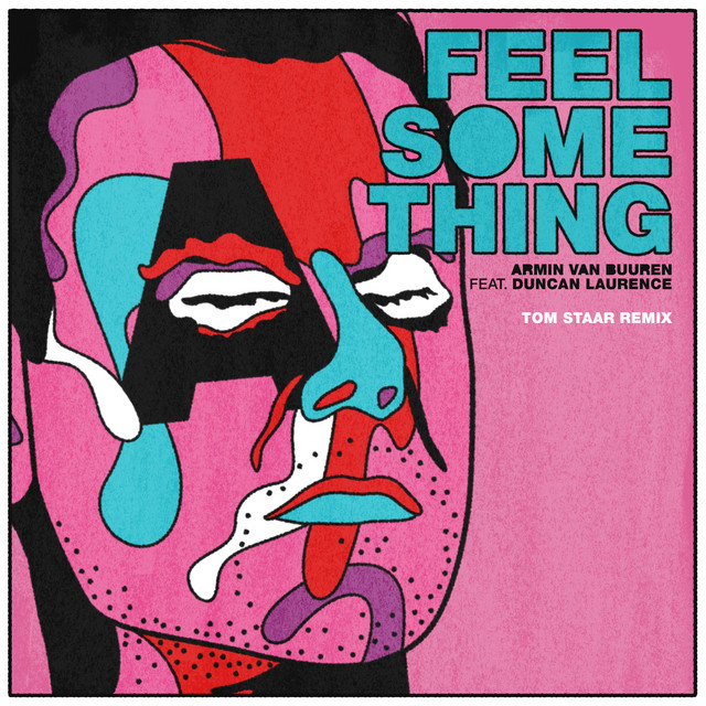 Feel Something feat. Duncan Laurence - Tom Staar Extended Remix album art
