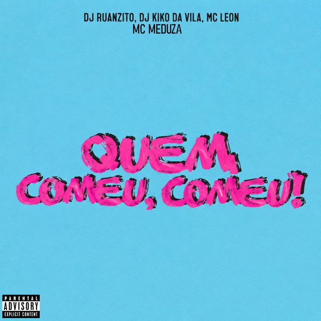 QUEM COMEU, COMEU!