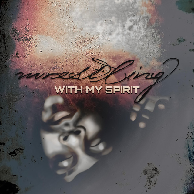 Wrestling With My Spirit cover art