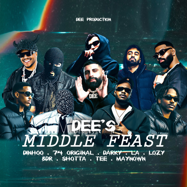 DEE's MIDDLE FEAST (feat. 74 Original Suppa, TheRealDinho, Darky, LA, LOZY, BDR, SHOTTA, TEE & Maynoown)
