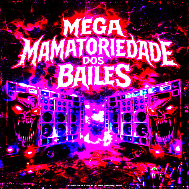 Mega Mamatoriedade dos Bailes