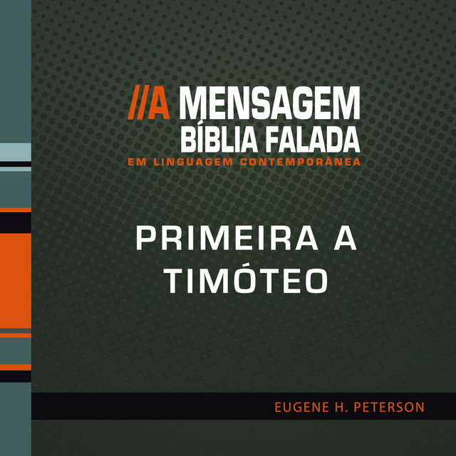 Bíblia Falada - Primeira a Timóteo - A Mensagem cover art