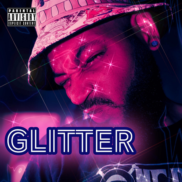 Glitter - Single by GeelayDaGangsta | Spotify