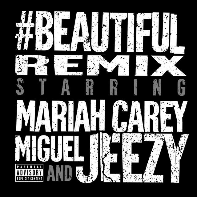 Beautiful - Remix (Explicit) - song and lyrics by Mariah Carey