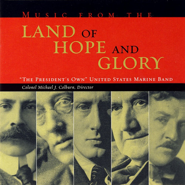 President's Own United States Marine Band: Music from the Land of Hope and Glory cover