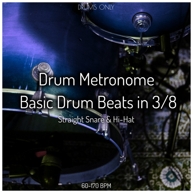 3/8 Drum Metronome Simple Drum Tracks (Straight Snare and Hi-Hat Drum Backing Tracks) album image