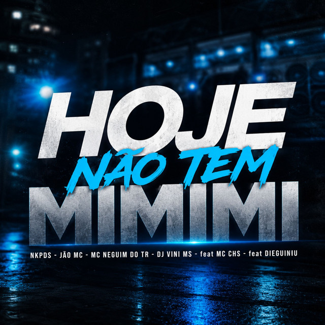 Hoje Não Tem Mimimi