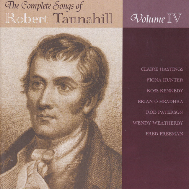 The Complete Songs of Robert Tannahill Vol.4 cover