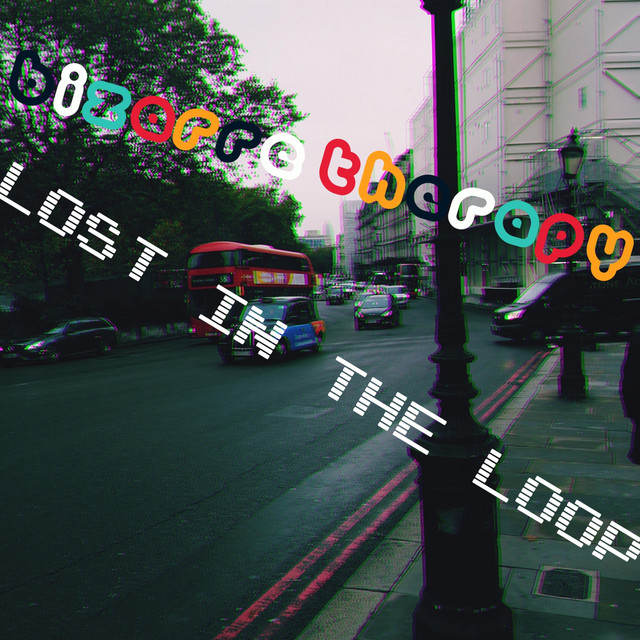 Lost In The Loop - Single by Bizarre Therapy | Spotify