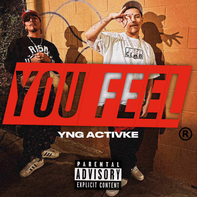 YOU FEEL - Single by YngActivke | Spotify