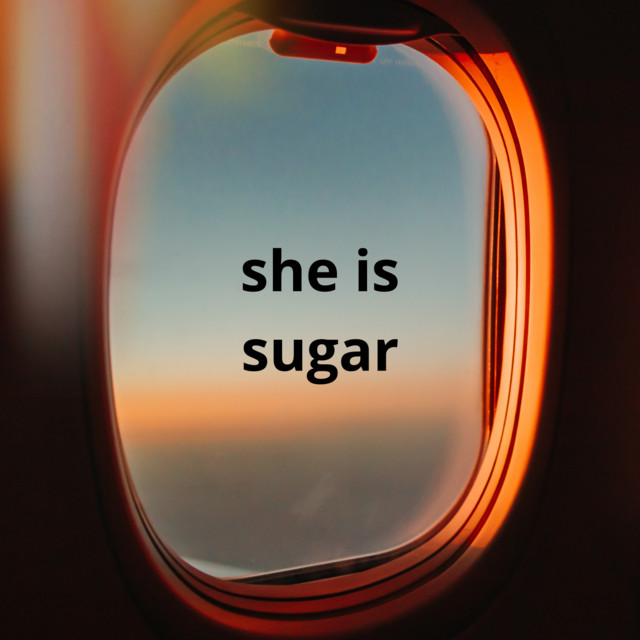 she is sugar
