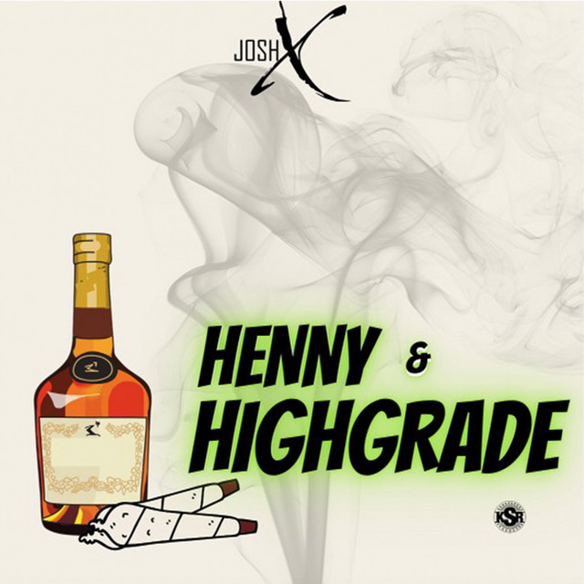 Henny & Highgrade