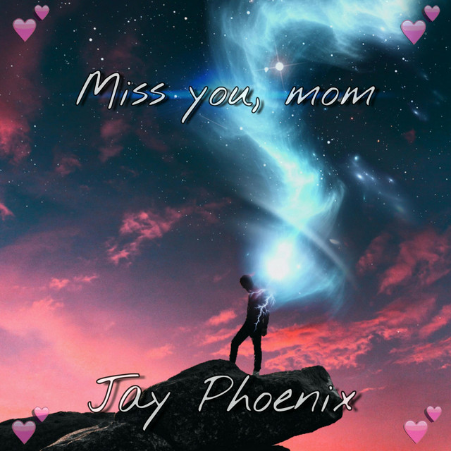  – Miss You, Mom